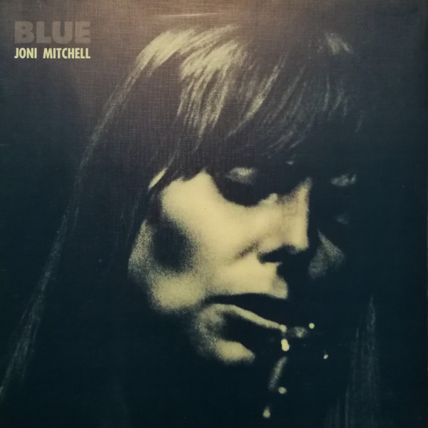 Joni Mitchell - Blue | Releases | Discogs