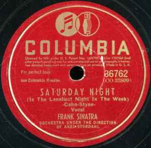 Frank Sinatra - Saturday Night (Is The Loneliest Night Of The Week) / I Dream Of You (More Than You Dream I Do)