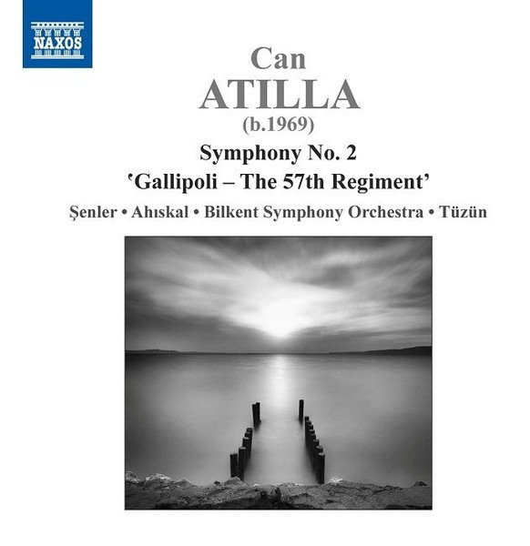 Album herunterladen Can Atilla, Bilkent Symphony Orchestra - Can Atilla Symphony No 2 Gallipoli The 57th Regiment