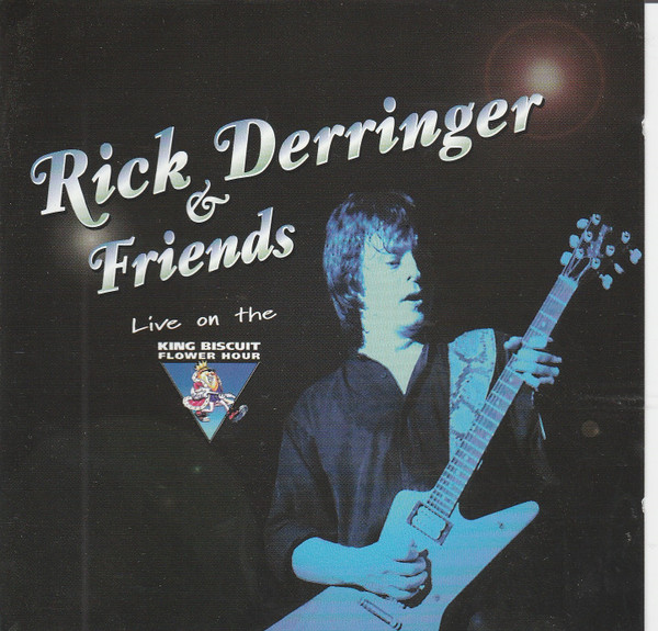 Rick Derringer – Live On The King Biscuit Flower Hour (1998, CD