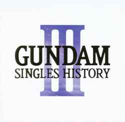 Gundam Singles History III (CD) - Discogs