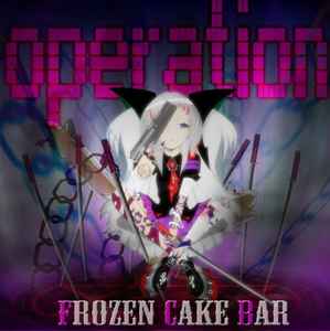 Frozen Cake Bar - Operation album cover