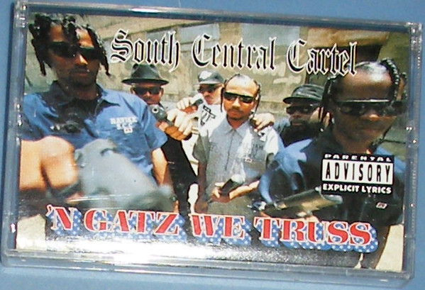 South Central Cartel – 'N Gatz We Truss (1994, Cassette) - Discogs