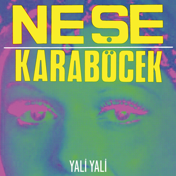 Album herunterladen Neşe Karaböcek - Yali Yali