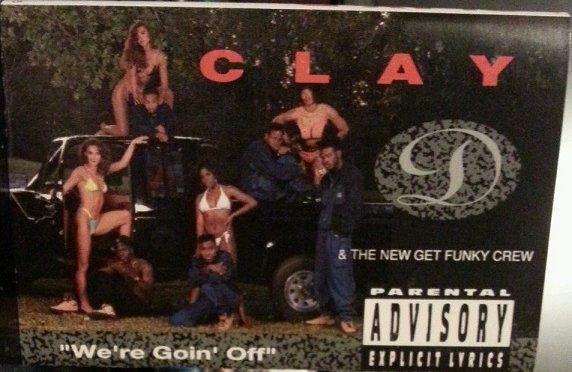 Clay D & The New Get Funky Crew - We're Goin' Off | Releases | Discogs