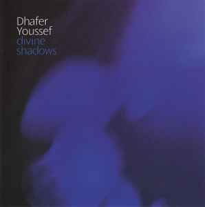Dhafer Youssef - Divine Shadows