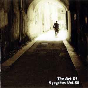 Various - The Art Of Sysyphus Vol. 68