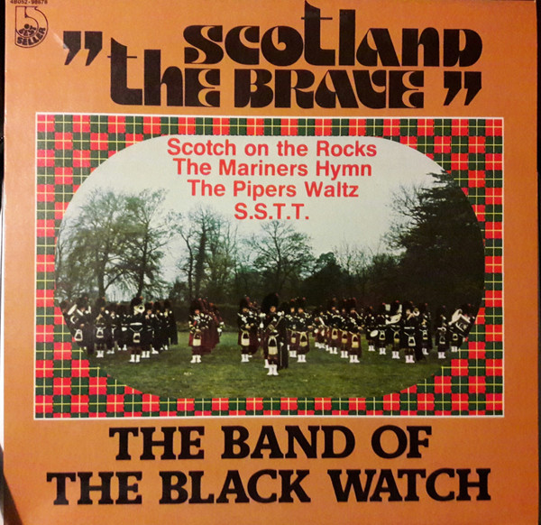 The Band Of The Black Watch – Scotland the Brave (Vinyl) - Discogs