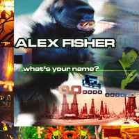Alex Fisher - What's Your Name? album cover