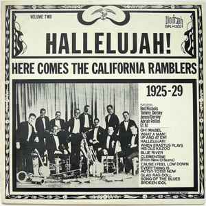 California Ramblers - Hallelujah! Here Comes The California Ramblers