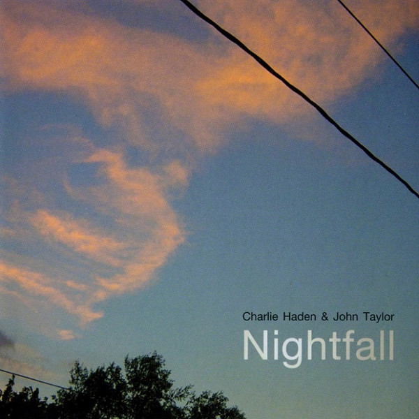 Charlie Haden & John Taylor – Nightfall (2004, CD) - Discogs