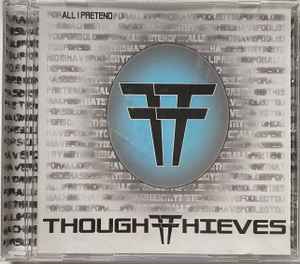 Thought Thieves - All I Pretend Ep album cover