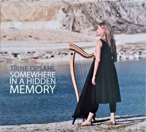 Trine Opsahl - Somewhere In A Hidden Memory album cover