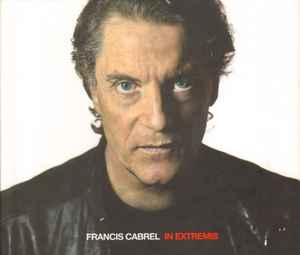 In Extremis - Francis Cabrel