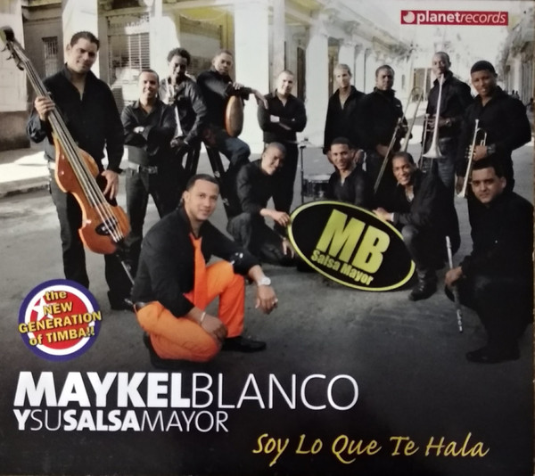 last ned album Download Maykel Blanco Y Su Salsa Mayor - Soy Lo Que Te Hala album