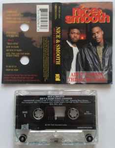 Nice & Smooth – Ain't A Damn Thing Changed (1994, Cassette) - Discogs