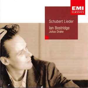 Schubert Lieder - Schubert / Ian Bostridge, Julius Drake