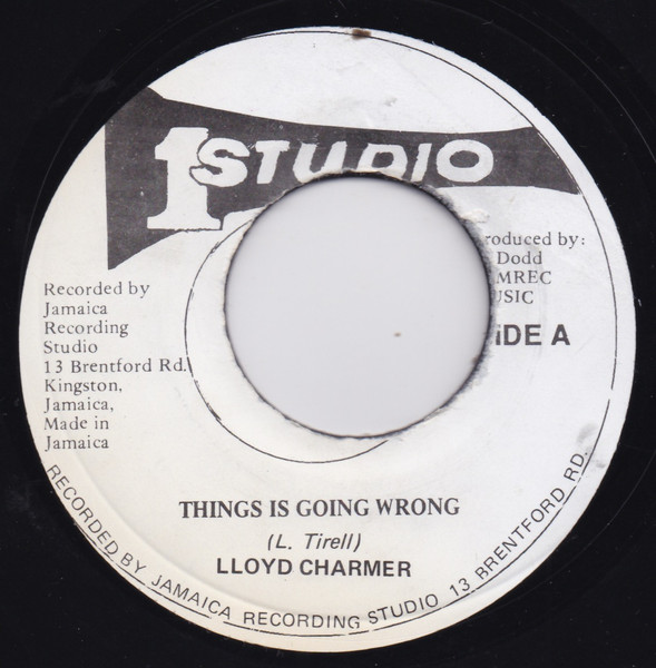 Lloyd Charmers / Ken Boothe – Things Are Going Wrong / You Keep Me 