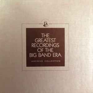 Various - The Greatest Recordings Of The Big Band Era