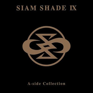 SIAM SHADE – SIAM SHADE IX A-side Collection (2002, CD) - Discogs