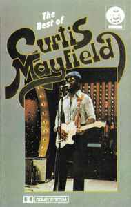 Curtis Mayfield – The Best Of Curtis Mayfield (1974, Cassette 