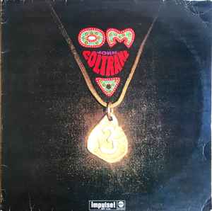 John Coltrane – Om (1976, Vinyl) - Discogs