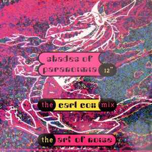 The Art Of Noise - Shades Of Paranoimia (The Carl Cox Mix) album cover