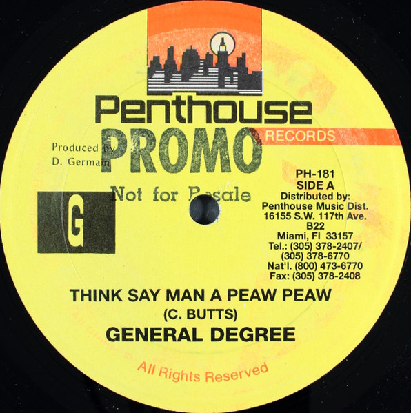 General Degree - Think Say Man A Peaw Peaw | Releases | Discogs