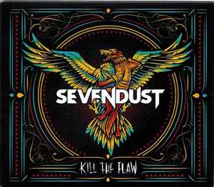 Sevendust - Kill The Flaw