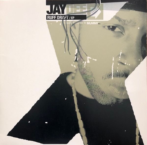 Jay Dee – Ruff Draft EP (2003, Vinyl) - Discogs