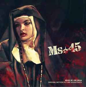 Ms.45 - Original Motion Picture Soundtrack - Joe Delia
