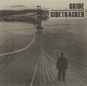Gride / Sidetracked - Gride / Sidetracked