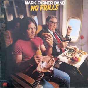 Mark Farner Band - No Frills, Releases