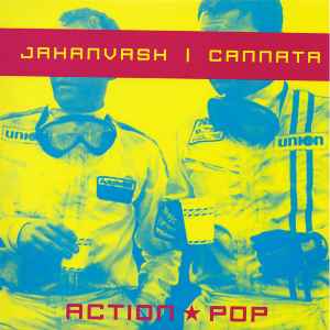 Jahanvash* | Cannata* - Action Pop