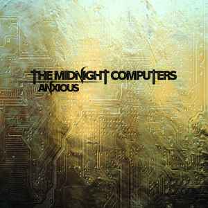 The Midnight Computers - Anxious album cover