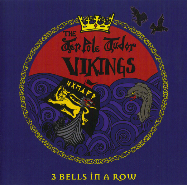 télécharger l'album The Tenpole Tudor Vikings - 3 Bells In A Row