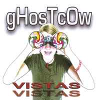 Ghostcow - Vistas album cover