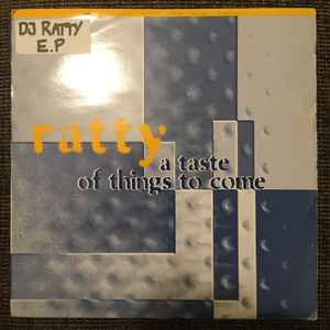 DJ Ratty - A Taste Of Things To Come E.P. album cover