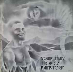 Tropical Rainstorm Steel Band - Yours Truly album cover