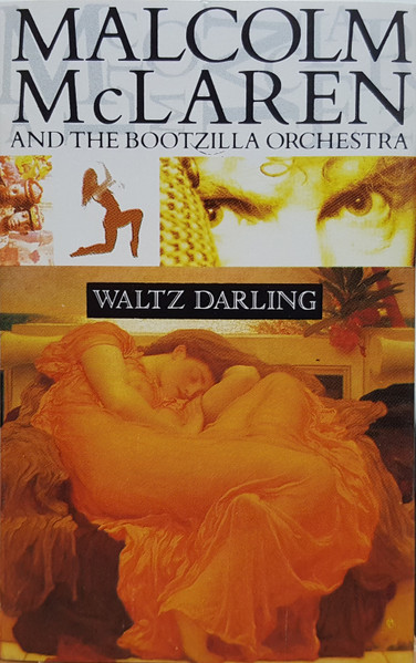Malcolm McLaren And The Bootzilla Orchestra – Waltz Darling (1989 