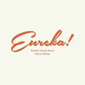 Eureka! (2) on Discogs