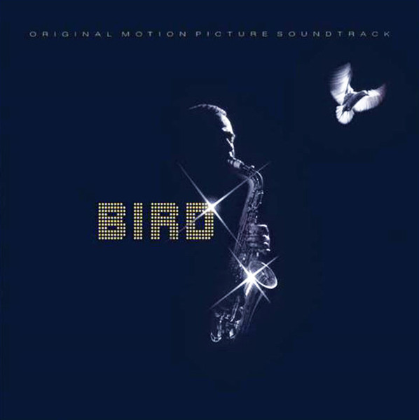 Bird – Bird (Original Motion Picture Soundtrack) (2002, CD) - Discogs