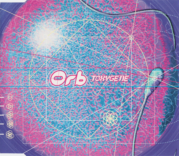 Orb – Toxygene (1997, CD2, CD) - Discogs