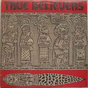 The True Believers - True Believers