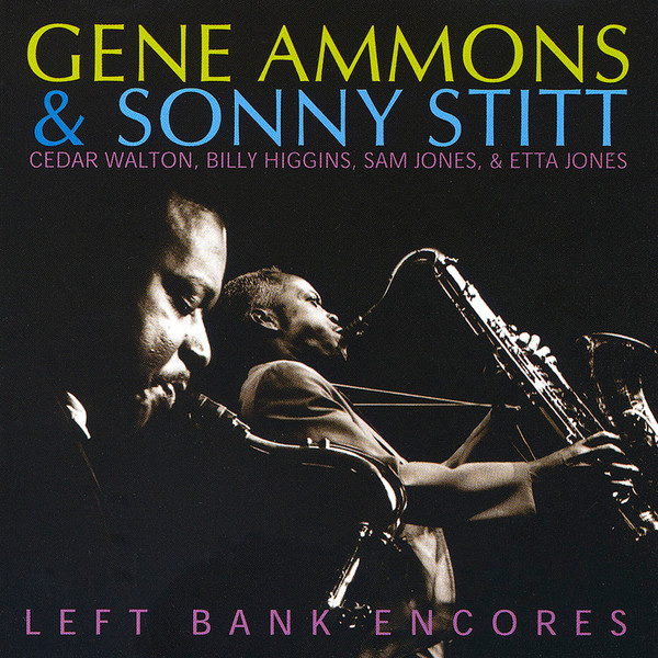 Gene Ammons & Sonny Stitt – Left Bank Encores (2002, CD) - Discogs