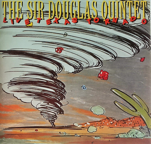 The Sir Douglas Quintet – The Sir Douglas Quintet Live (1983