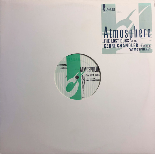 Kerri Chandler – Atmosphere (The Lost Dubs) (1998, Vinyl) - Discogs