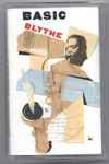 Cover of Basic Blythe, 1988, Cassette