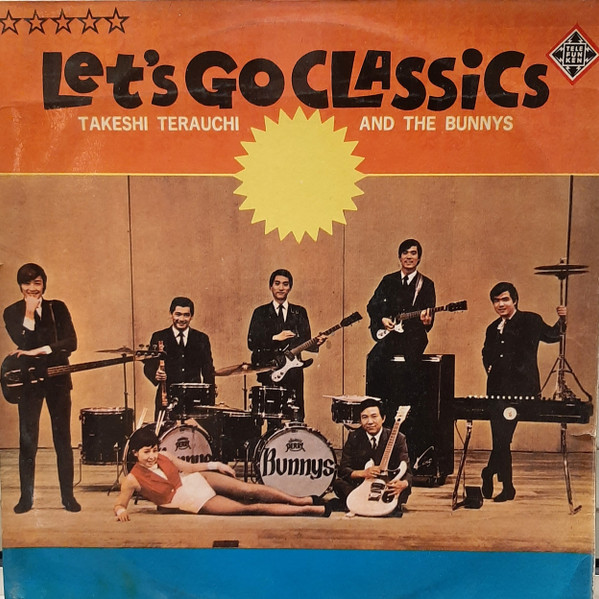 Takeshi Terauchi And The Bunnys – Let's Go Classics (1967, Vinyl