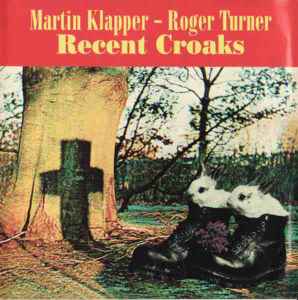 Martin Klapper - Recent Croaks